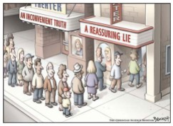 inconvienient truth or reasuring lies